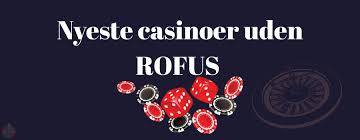 Spil Casino Uden Om ROFUS En Guide til Danske Spillere