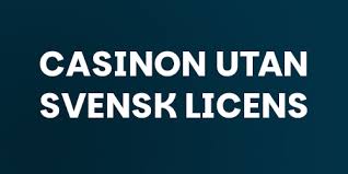 Betting utan svensk licens En omfattande guide -1680056965