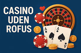 Udenlandsk Casino Uden Rufus En Guide til Sikker Spiloplevelse