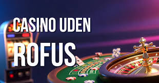 Casino Sider Uden Rufus En Guide til Spil uden Begrænsninger