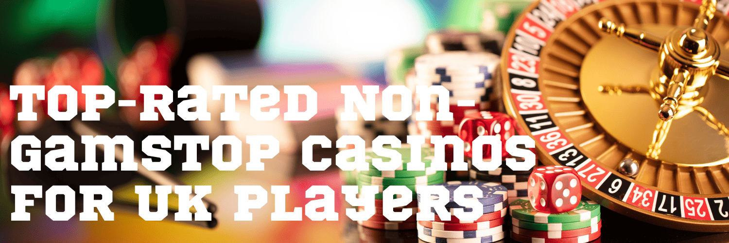 Explore the Best Casinos in the UK Not on Gamstop Explore the Best Casinos in the UK Not on Gamstop